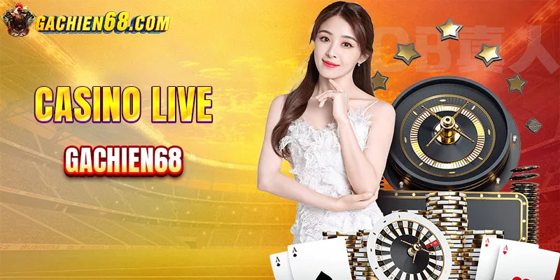 Trải nghiệm không gian đẳng cấp với casino live